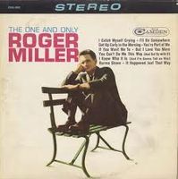 Roger Miller - The One And Only Roger Miller